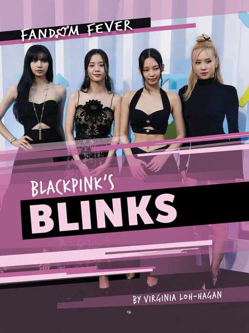 Title details for Blackpink's Blinks by Virginia Loh-Hagan - Available